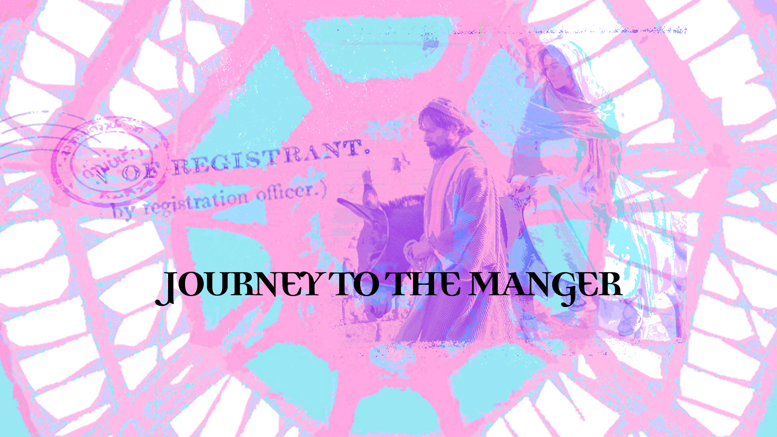 JOURNEY TO THE MANGER:  A Listening Project